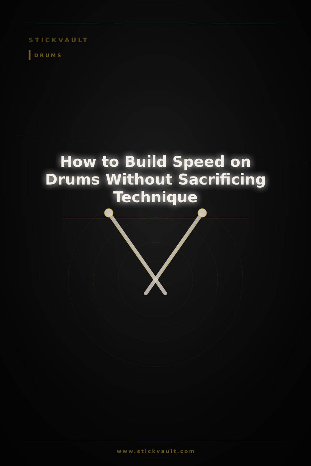 How to Build Speed on Drums Without Sacrificing Technique