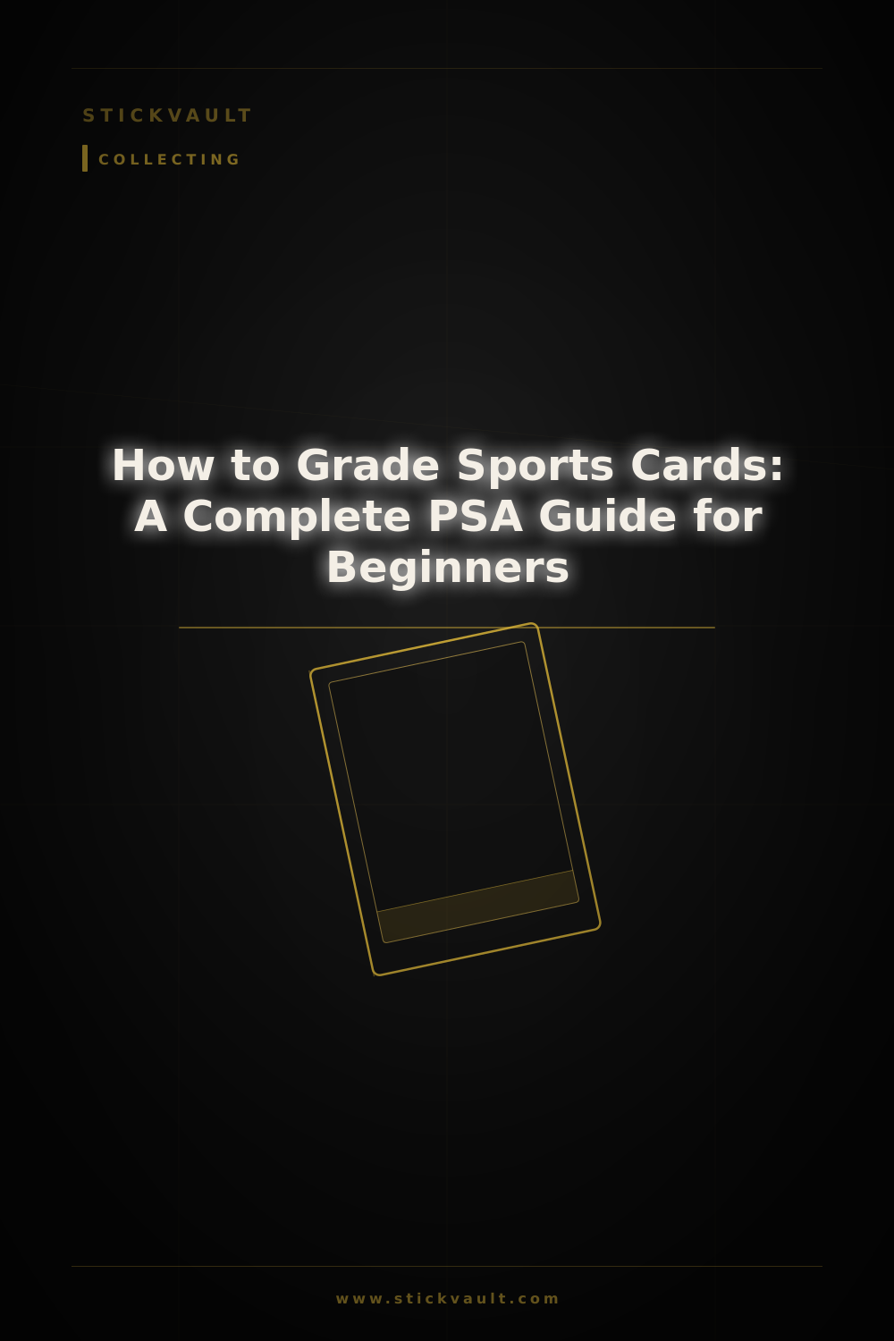 How to Grade Sports Cards: A Complete PSA Guide for Beginners