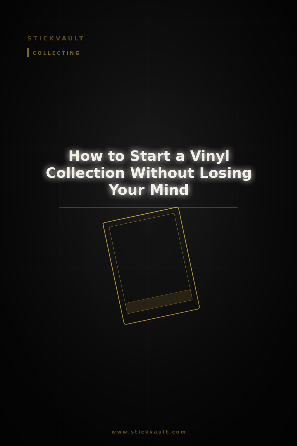 How to Start a Vinyl Collection Without Losing Your Mind